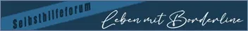 Borderline Forum - Leben mit Borderline